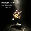 Michael Size - The Acoustic Guitar